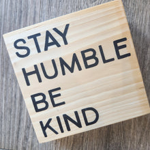 Load image into Gallery viewer, Twin Timbers Block Signs (Inspirational, Kindness & Friendship)