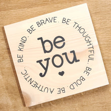 Load image into Gallery viewer, Twin Timbers Block Signs (Inspirational, Kindness & Friendship)