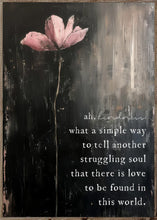 Load image into Gallery viewer, Family, Friends & Inspiration Themed Signs