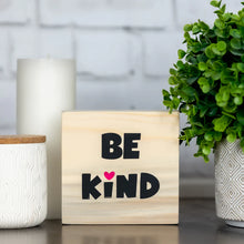Load image into Gallery viewer, Twin Timbers Block Signs (Inspirational, Kindness & Friendship)