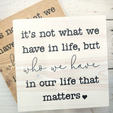 Load image into Gallery viewer, Twin Timbers Block Signs (Inspirational, Kindness & Friendship)