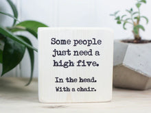 Load image into Gallery viewer, Wooden Sign Shelfies - Humorous & Stuff