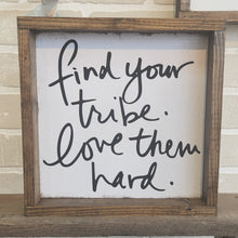 Load image into Gallery viewer, Family, Friends & Inspiration Themed Signs