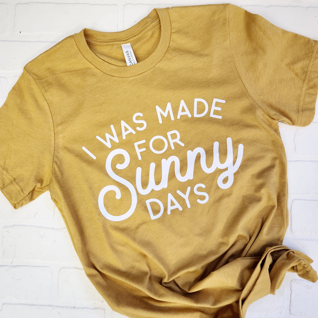 'Made for Sunny Days' T-Shirt
