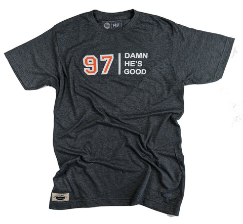 97 DAMN HE'S GOOD TEE