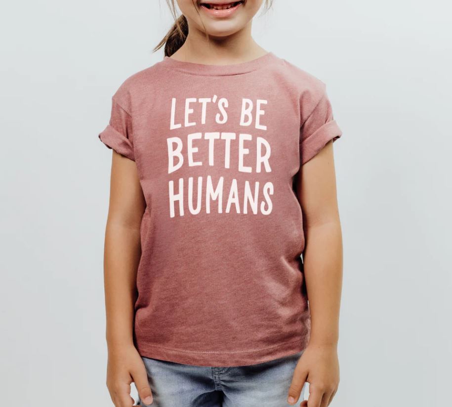 'Let's Be Better Humans' Youth T-Shirt