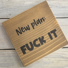 Load image into Gallery viewer, Twin Timbers Block Signs (Sassy/Sweary Humor)
