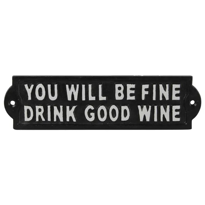 Drink Good Wine Sign