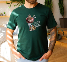 Load image into Gallery viewer, &quot;Checking Out My Wood&quot; Tee
