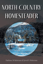 Load image into Gallery viewer, North Country Homesteader
