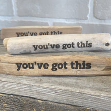 Load image into Gallery viewer, Inspirational Driftwood Quotes
